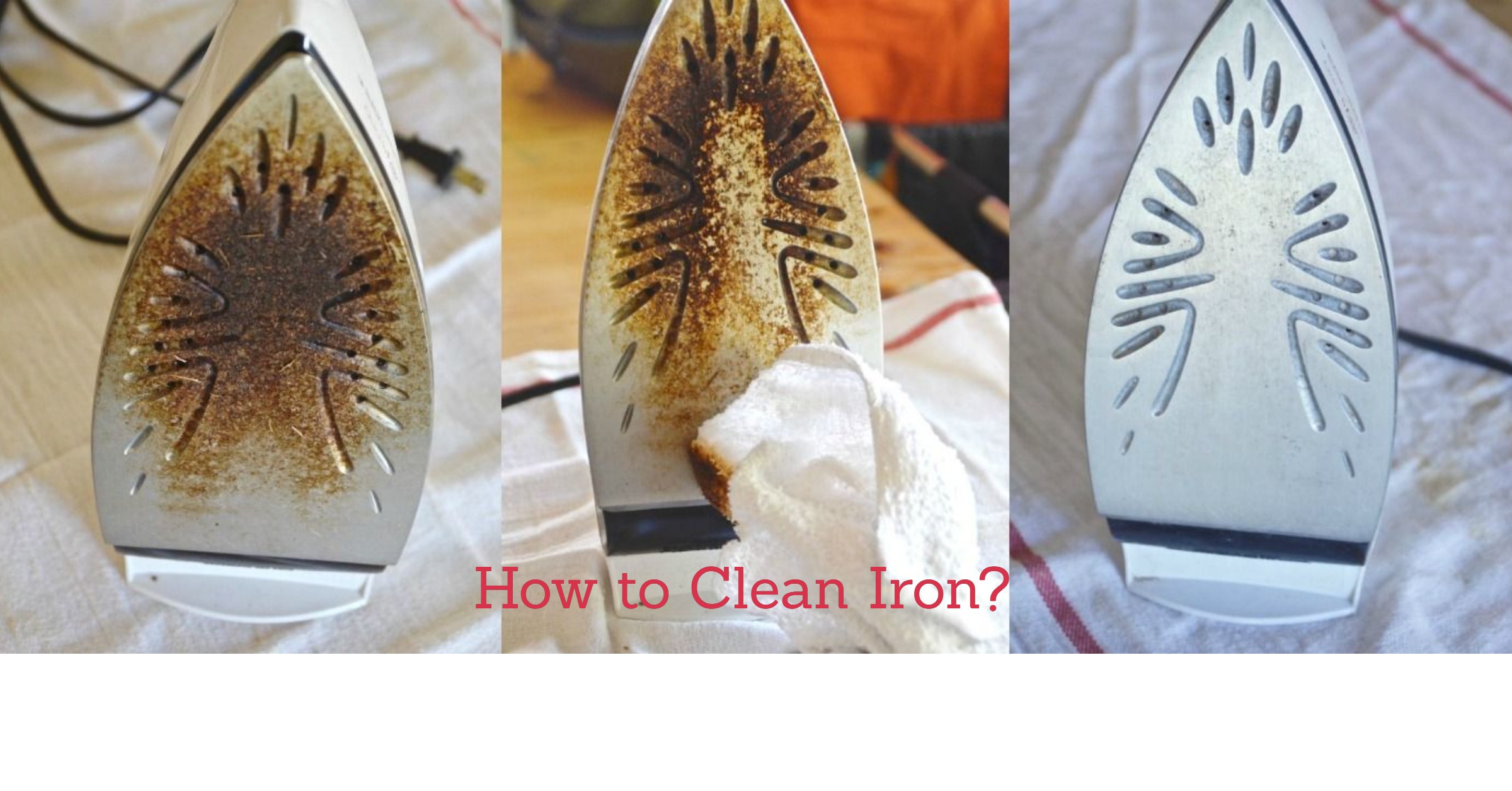 How to Clean Your Iron? Some Ultimate Tips - My Gadgets